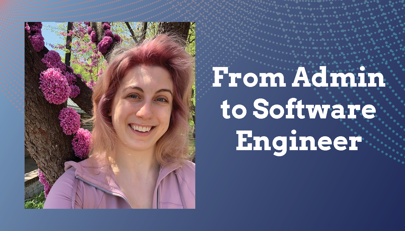 From Admin to Software Engineer