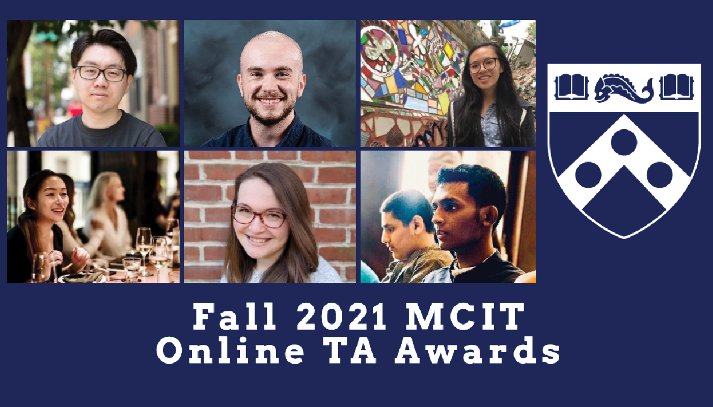 Fall 2021 MCIT Online TA Awards Penn Engineering Online