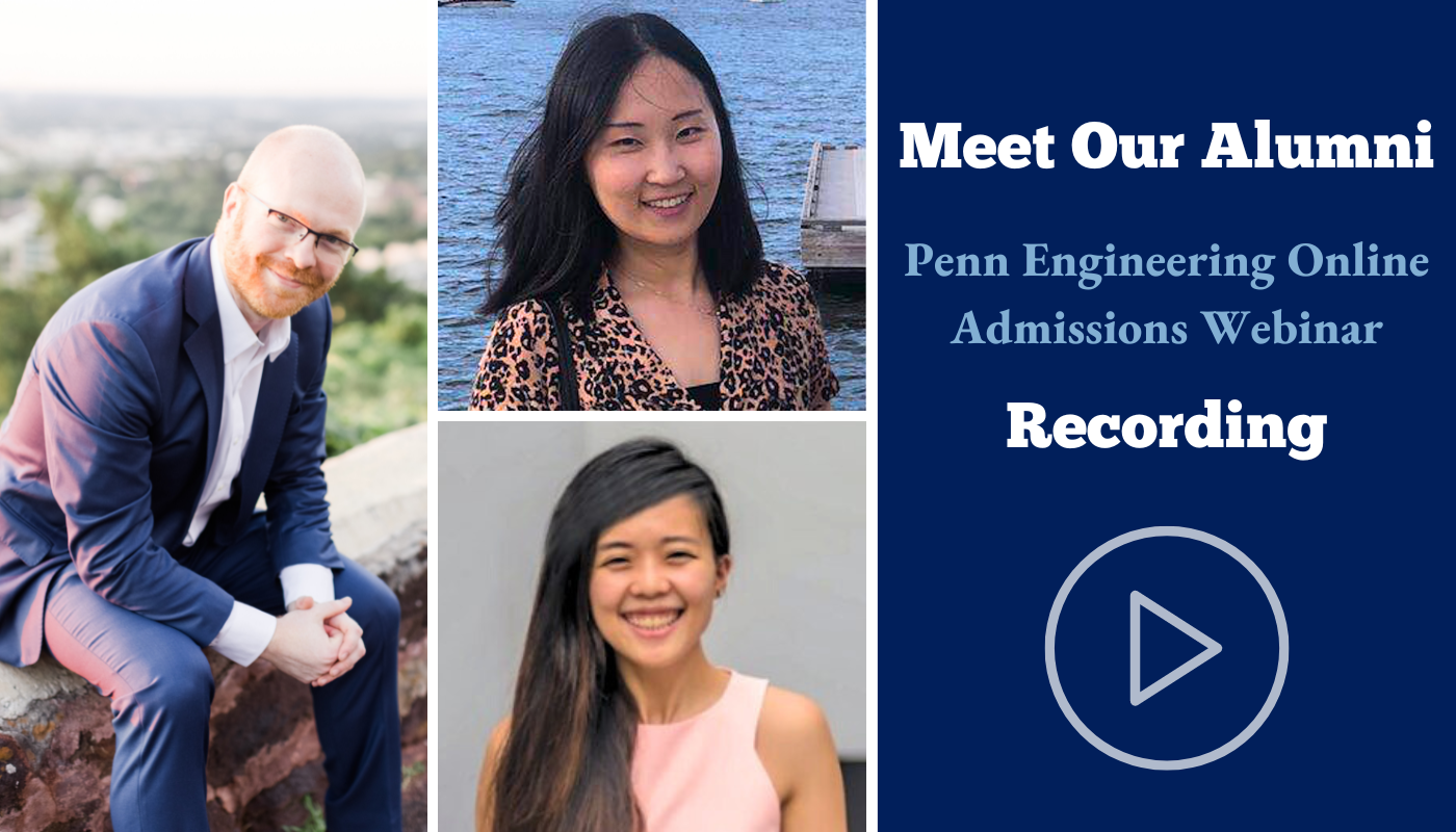 Admissions Webinar: Alumni and Their Journey | Penn Engineering Online
